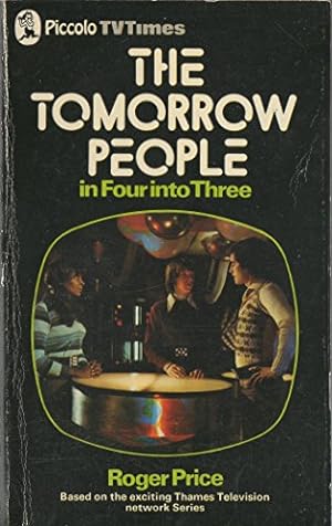 Seller image for The Tomorrow People in Four into Three (Piccolo Books) for sale by WeBuyBooks 2