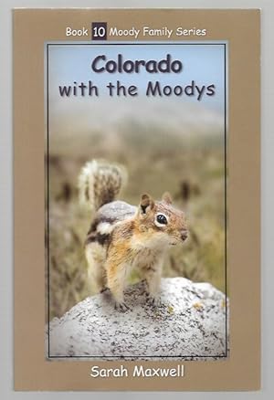 Bild des Verkufers fr Colorado with the Moodys zum Verkauf von K. L. Givens Books