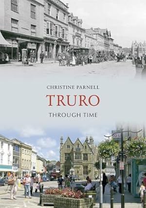 Seller image for Truro Through Time for sale by WeBuyBooks