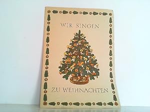 Wir singen zu Weihnachten - Liederblatt der Reichspropagandaleitung der NDSAP.