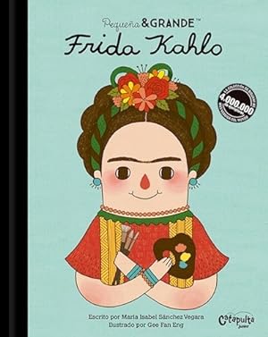 Bild des Verkufers fr Frida Kahlo (coleccion Peque a & Grande 1) [ilustrado] (car zum Verkauf von Juanpebooks
