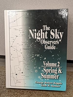 Immagine del venditore per The Night Sky: Observer's Guide: Volume 2: Spring & Summer venduto da Friends of KPL