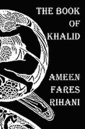 Seller image for The Book of Khalid - Illustrated by Khalil Gibran for sale by Smartbuy