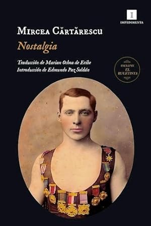 Imagen del vendedor de Nostalgia [incluye El Ruletista] - Cartarescu Mircea (papel) a la venta por Juanpebooks