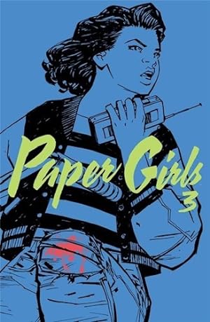 Seller image for Paper Girls 3 (rustica) - Vaughan Brian / Chiang Cliff / Wi for sale by Juanpebooks