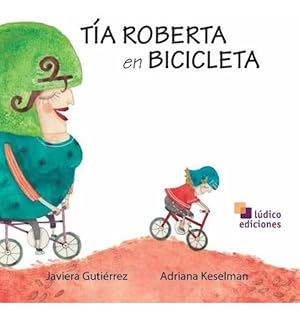 Bild des Verkufers fr Tia Roberta En Bicicleta (coleccion Huellas De Elefante) [i zum Verkauf von Juanpebooks