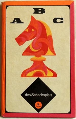 ABC des Schachspiels; ein Lehrbuch für die Anfängerausbildung