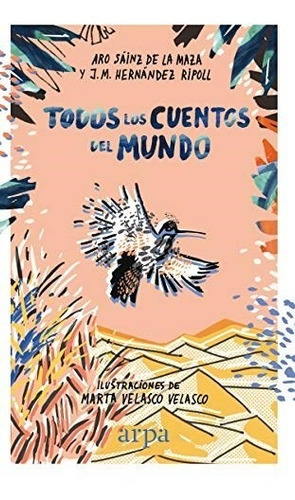 Bild des Verkufers fr Todos Los Cuentos Del Mundo [ilustrado] (cartone) - Sainz D zum Verkauf von Juanpebooks