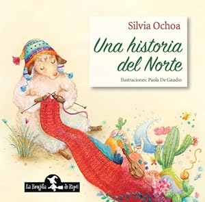 Seller image for Una Historia Del Norte [ilustrado] (+5 Aos) (cartone) - Oc for sale by Juanpebooks