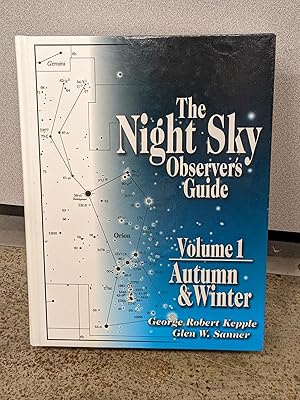 Immagine del venditore per The Night Sky: Observer's Guide, Volume 1: Autumn & Winter venduto da Friends of KPL