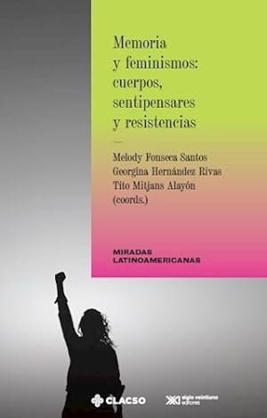 Seller image for Memoria Y Feminismos Cuerpos Sentipensares Y Resistencias ( for sale by Juanpebooks
