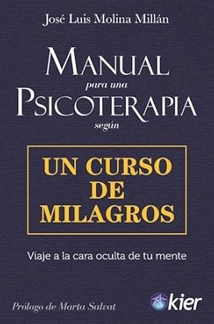 Imagen del vendedor de Manual Para Una Psicoterapia Un Curso De Milagros Viaje A L a la venta por Juanpebooks