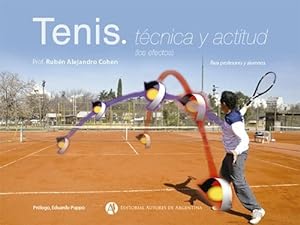 Seller image for Tenis Tecnica Y Actitud (los Efectos) [prologo De Eduardo P for sale by Juanpebooks