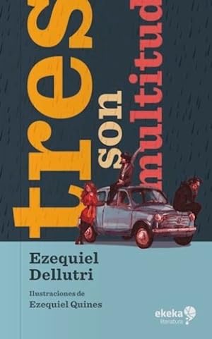 Seller image for Tres Son Multitud [ilustrado] - Dellutri Ezequiel / Quines for sale by Juanpebooks