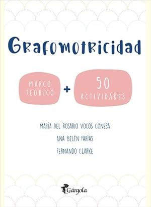 Imagen del vendedor de Grafomotricidad [marco Teorico + 50 Actividades] - Vocos Co a la venta por Juanpebooks