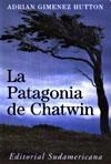 Bild des Verkufers fr Patagonia De Chatwin La - Gimenez Hutton Adrian (papel) zum Verkauf von Juanpebooks