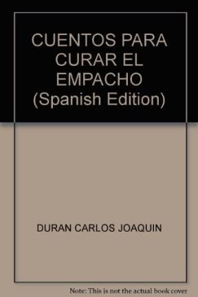 Seller image for Cuentos Para Curar El Empacho - Duran Carlos Joaquin (papel) for sale by Juanpebooks