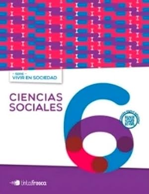Imagen del vendedor de Ciencias Sociales 6 Tinta Fresca Vivir En Sociedad (nacion) a la venta por Juanpebooks