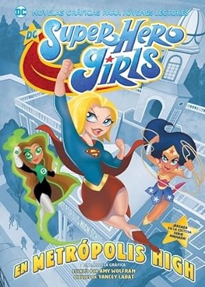 Seller image for Super Hero Girls En Metropolis High (coleccion Novelas Graf for sale by Juanpebooks