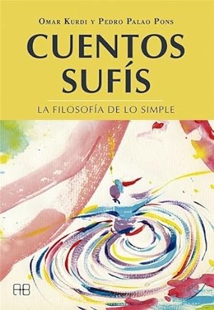 Immagine del venditore per Cuentos Sufis La Filosofia De Lo Simple (coleccion Sabiduri venduto da Juanpebooks