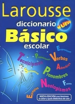 Seller image for Diccionario Basico Escolar Larousse [tapa Azul] - 25.000 Pa for sale by Juanpebooks
