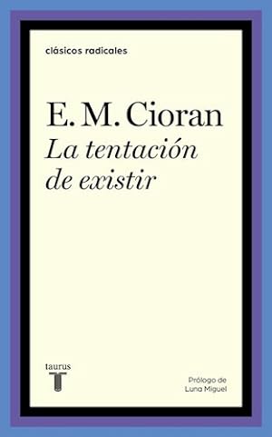 Seller image for Tentacion De Existir (coleccion Clasicos Radicales) - Ciora for sale by Juanpebooks