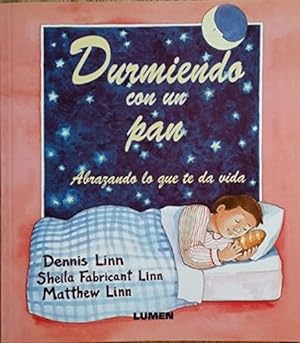 Imagen del vendedor de Durmiendo Con Un Pan Abrazando Lo Que Te Da Vida (rustica) a la venta por Juanpebooks