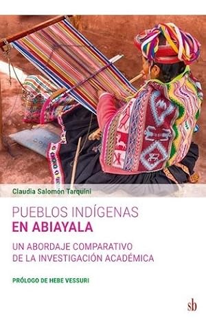 Seller image for Pueblos Indigenas En Abiayala Un Abordaje Comparativo De La for sale by Juanpebooks