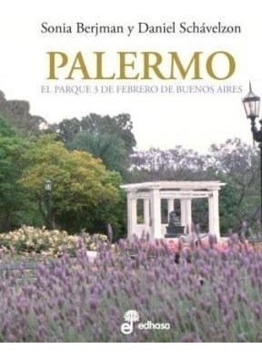 Seller image for Palermo El Parque 3 De Febrero De Buenos Aires - Berjman So for sale by Juanpebooks