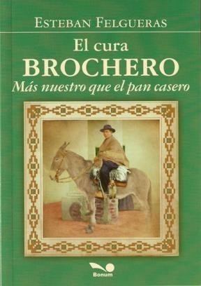 Immagine del venditore per Santo Cura Brochero Mas Nuestro Que El Pan Casero (edicion venduto da Juanpebooks