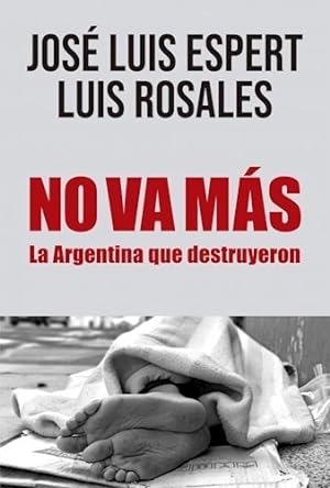 Image du vendeur pour No Va Mas La Argentina Que Destruyeron (coleccion Ensayo) - mis en vente par Juanpebooks