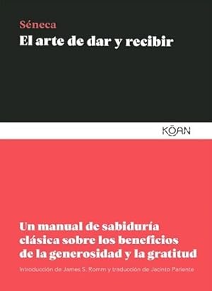 Seller image for Arte De Dar Y Recibir (bolsillo) - Seneca (papel) for sale by Juanpebooks