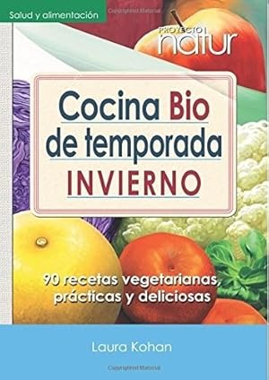 Image du vendeur pour Cocina Bio De Temporada Invierno 90 Recetas Vegetarianas Pr mis en vente par Juanpebooks