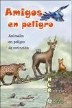 Seller image for Amigos En Peligro Animales En Peligro De Extincion - Rodrig for sale by Juanpebooks