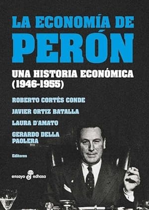 Seller image for Economia De Peron Una Historia Economica 1946-1955 (colecci for sale by Juanpebooks