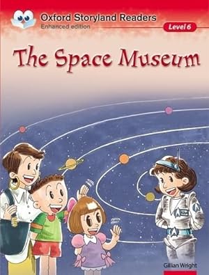 Immagine del venditore per Space Museum (oxford Storyland Readers Level 6) - Wright Gi venduto da Juanpebooks