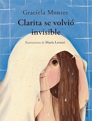 Seller image for Clarita Se Volvio Invisible (album Infantil) (ilustrado) - for sale by Juanpebooks