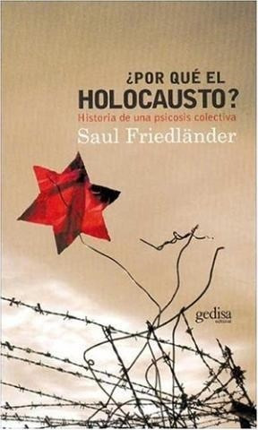 Image du vendeur pour Por Que El Holocausto Historia De Una Psicosos Colectiv - F mis en vente par Juanpebooks