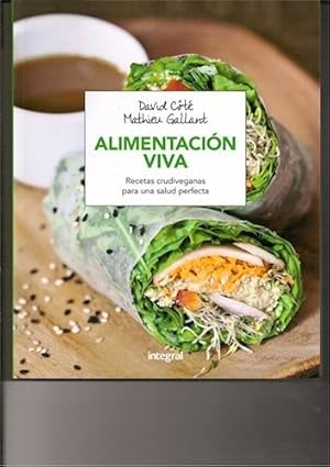 Seller image for Alimentacion Viva Recetas Crudiveganas Para Una Salud Perfe for sale by Juanpebooks