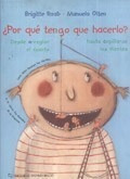Seller image for Por Que Tengo Que Hacerlo [encuadernado] - Raab Brigitte / for sale by Juanpebooks