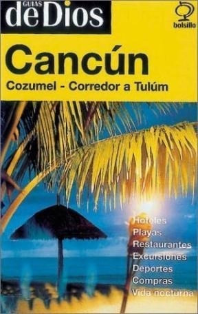 Bild des Verkufers fr Cancun Cozumel Corredor A Tulum (guia Bolsillo) - De Dios H zum Verkauf von Juanpebooks