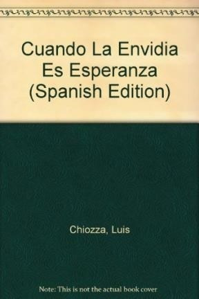 Bild des Verkufers fr Cuando La Envidia Es Esperanza (alianza Ensayo Ae40) - Chio zum Verkauf von Juanpebooks