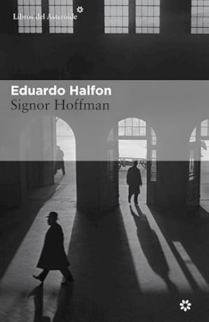 Image du vendeur pour Signor Hoffman - Halfon Eduardo (papel) mis en vente par Juanpebooks