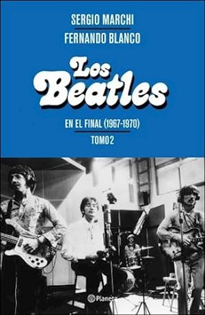 Imagen del vendedor de Beatles En El Final (1967-1970) [tomo 2] - Marchi Sergio / a la venta por Juanpebooks