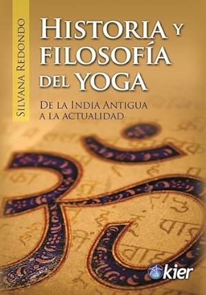 Seller image for Historia Y Filosofia Del Yoga De La India Antigua A La Actu for sale by Juanpebooks