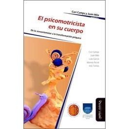 Seller image for Psicomotricista En Su Cuerpo De Lo Sensoriomotor A La T Ra for sale by Juanpebooks