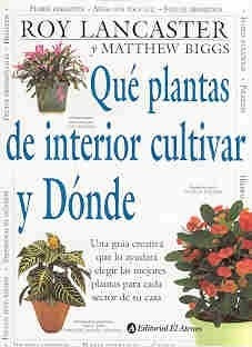 Seller image for Que Plantas De Interior Cultivar Y Donde (cartone) - Lancas for sale by Juanpebooks