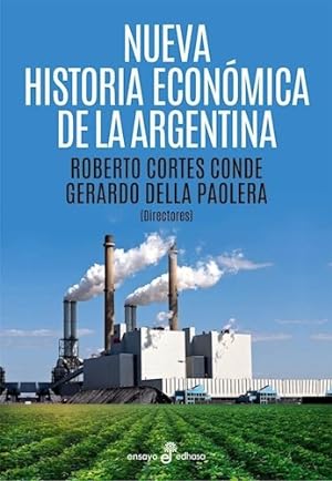 Seller image for Nueva Historia Economica De La Argentina (coleccion Ensayo) for sale by Juanpebooks