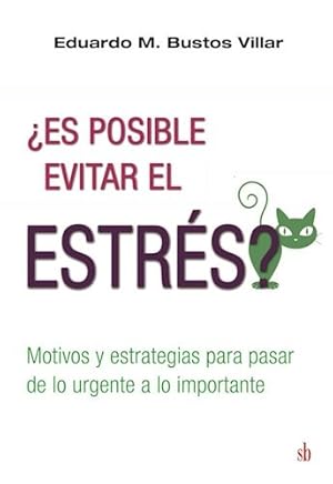 Bild des Verkufers fr Es Posible Evitar El Estres Motivos Y Estrategias Para Pasa zum Verkauf von Juanpebooks
