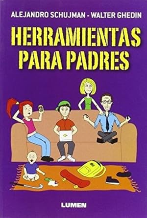 Seller image for Herramientas Para Padres - Schujman Alejandro / Ghedin Walt for sale by Juanpebooks